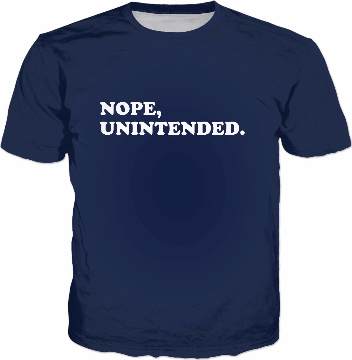 Nope, Unintended. T-Shirt - No Pun Intended Funny Pun Tee