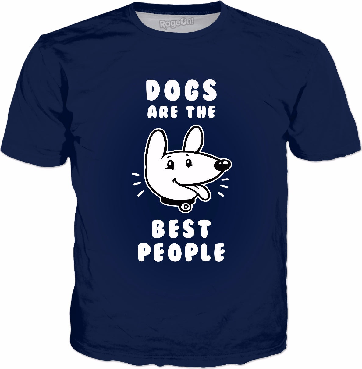 Dogs Are The Best People T-Shirt | Cute Funny Dog Shirt