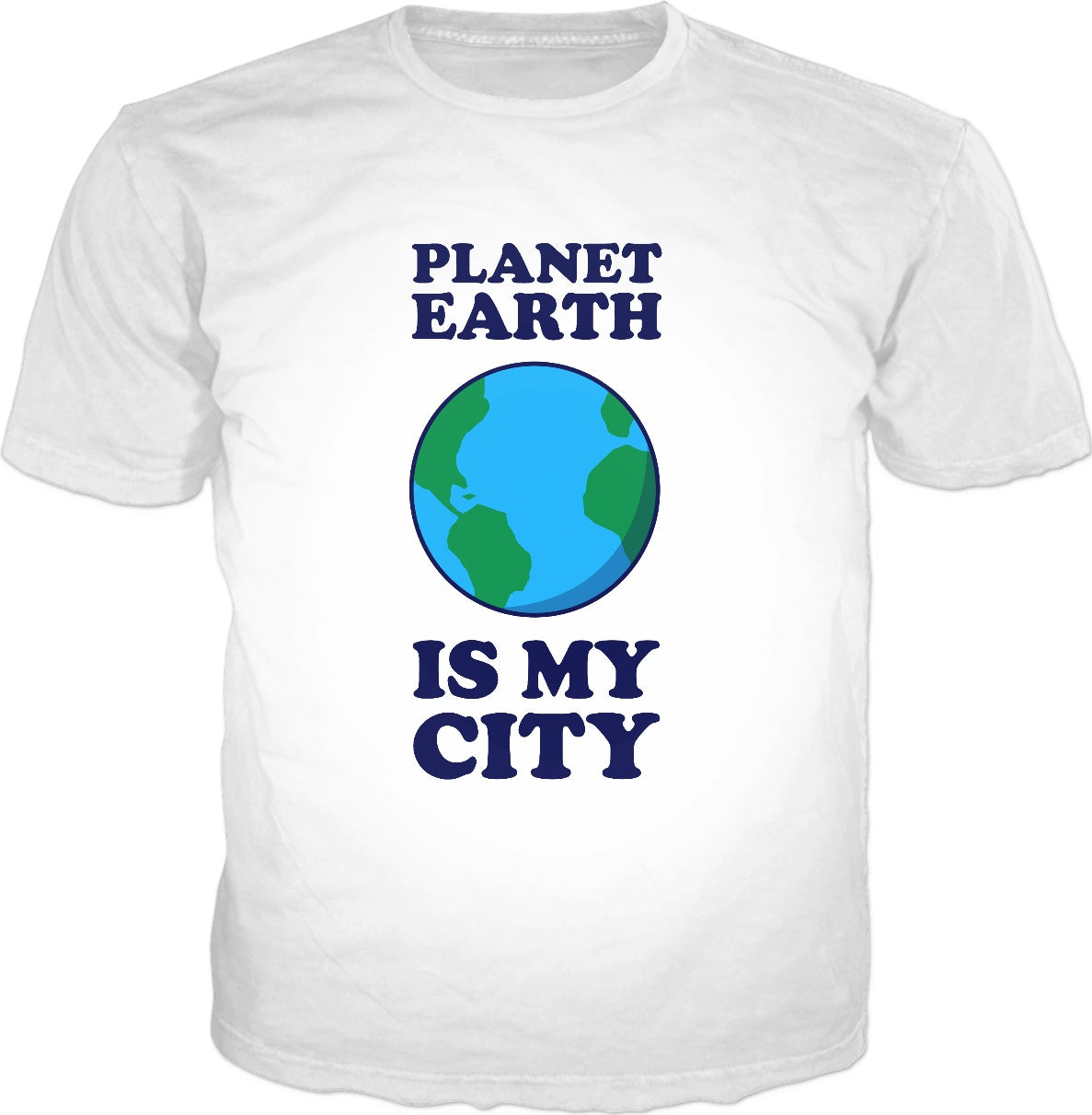 Planet Earth Is My City T-Shirt - England Funny Meme