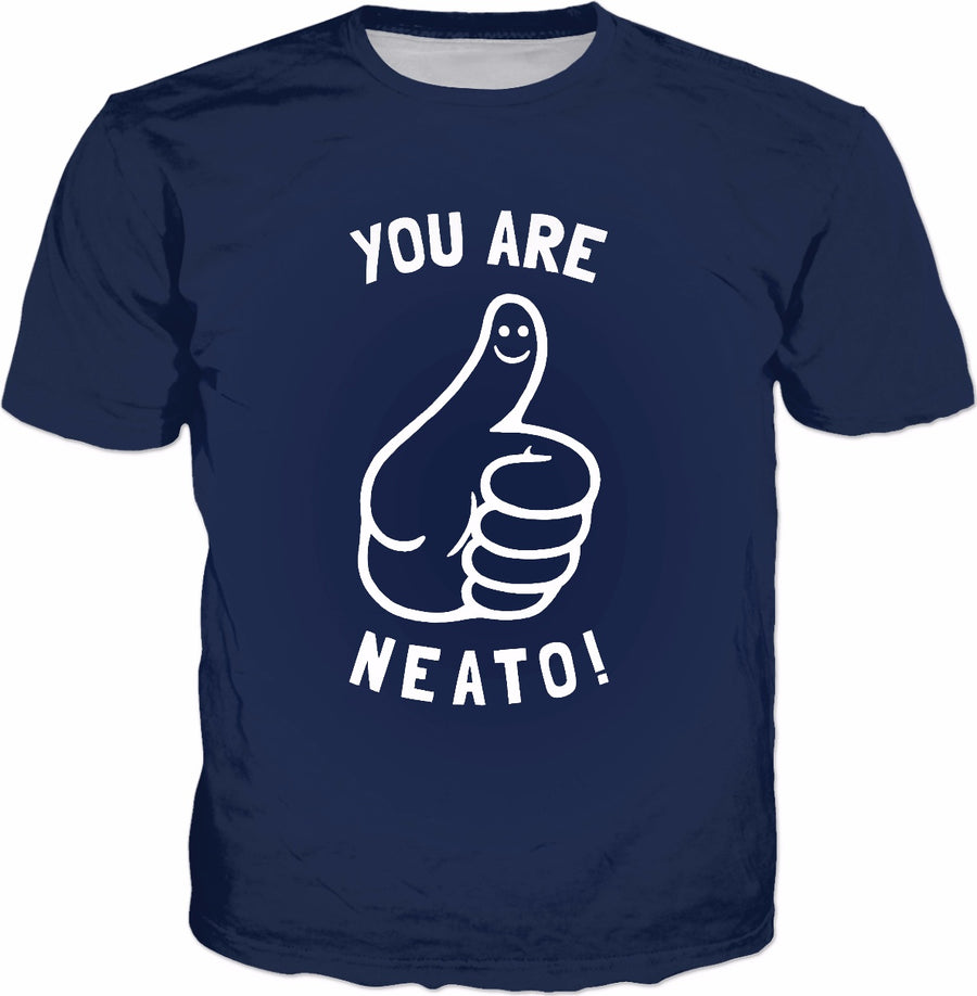 You Are Neato! T-Shirt - Happy Thumbs Up Cool Funny