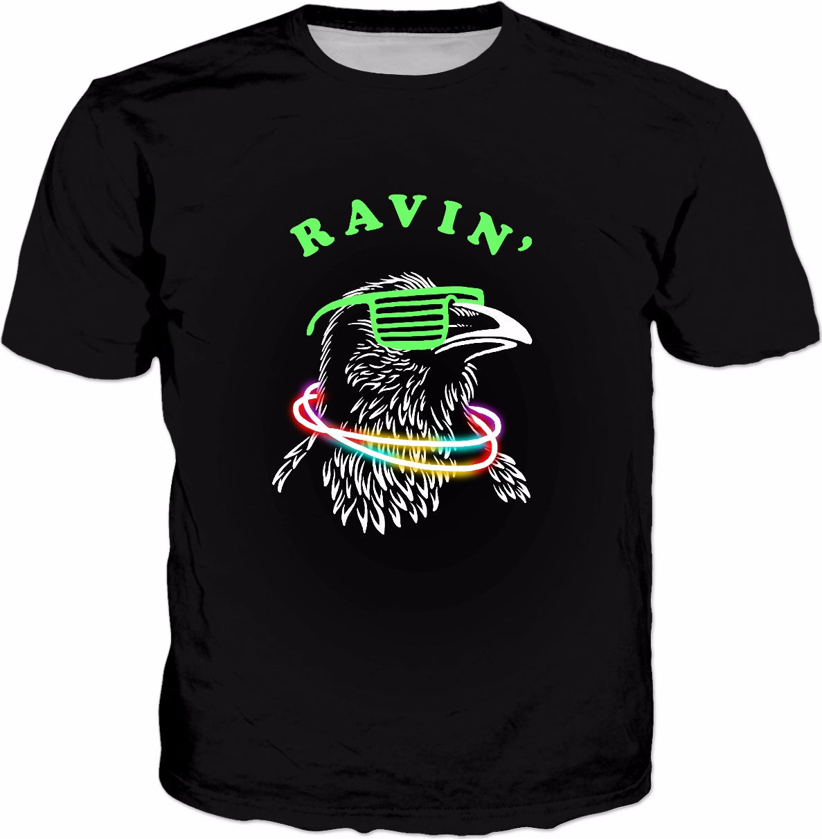 Ravin Raven T-Shirt - Rave Party Neon Bird Funny Tee