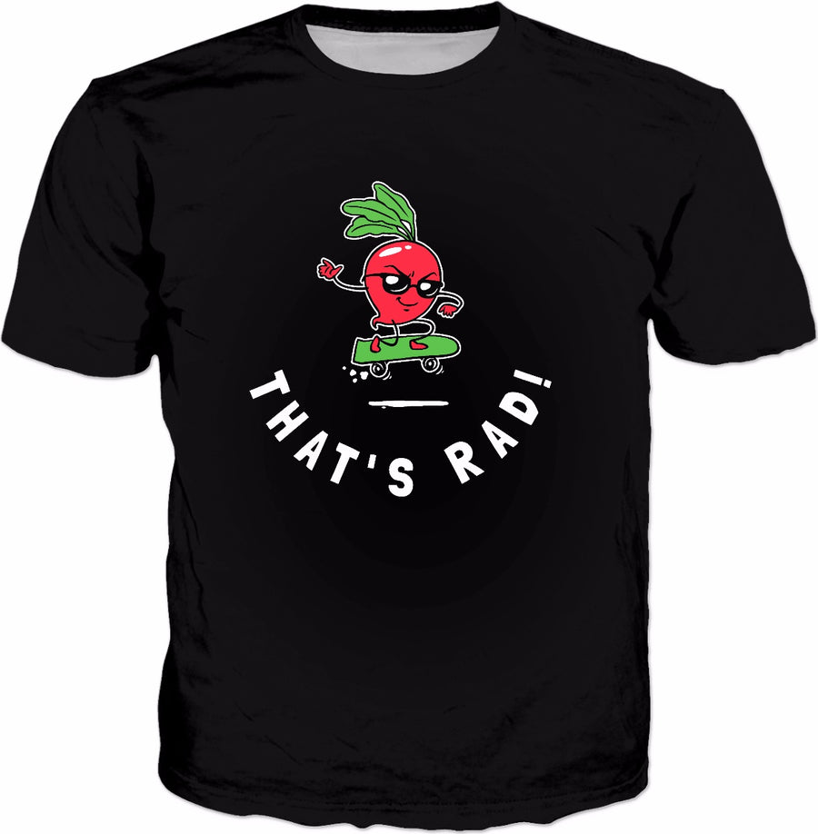 That's Rad! T-Shirt - Radish Cool Vegetarian Funny Vegan Tee