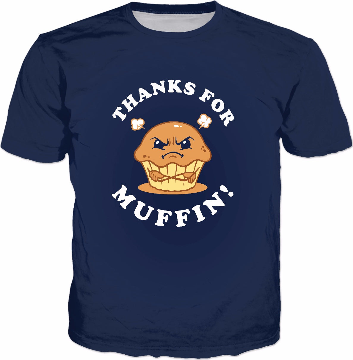 Thanks For Muffin T-Shirt - Food Pun Tee Funny Cupcake