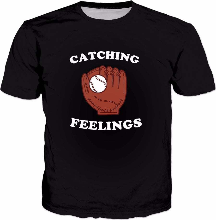 Catching Feelings T-Shirt - Baseball Catcher Mitt Glove